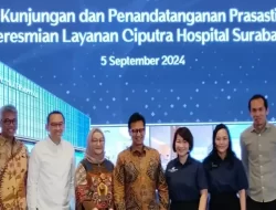 Ciputra Hospital Surabaya Dibuka oleh Menkes Budi Gunadi Sadikin, Pasien Dapat Nikmati Fasilitas Medis Modern